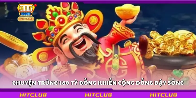 Chuyện trúng 180 tỷ đồng khiến cộng đồng dậy sóng